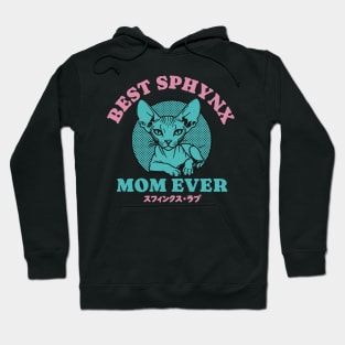 Best Sphynx Mom Ever Hoodie